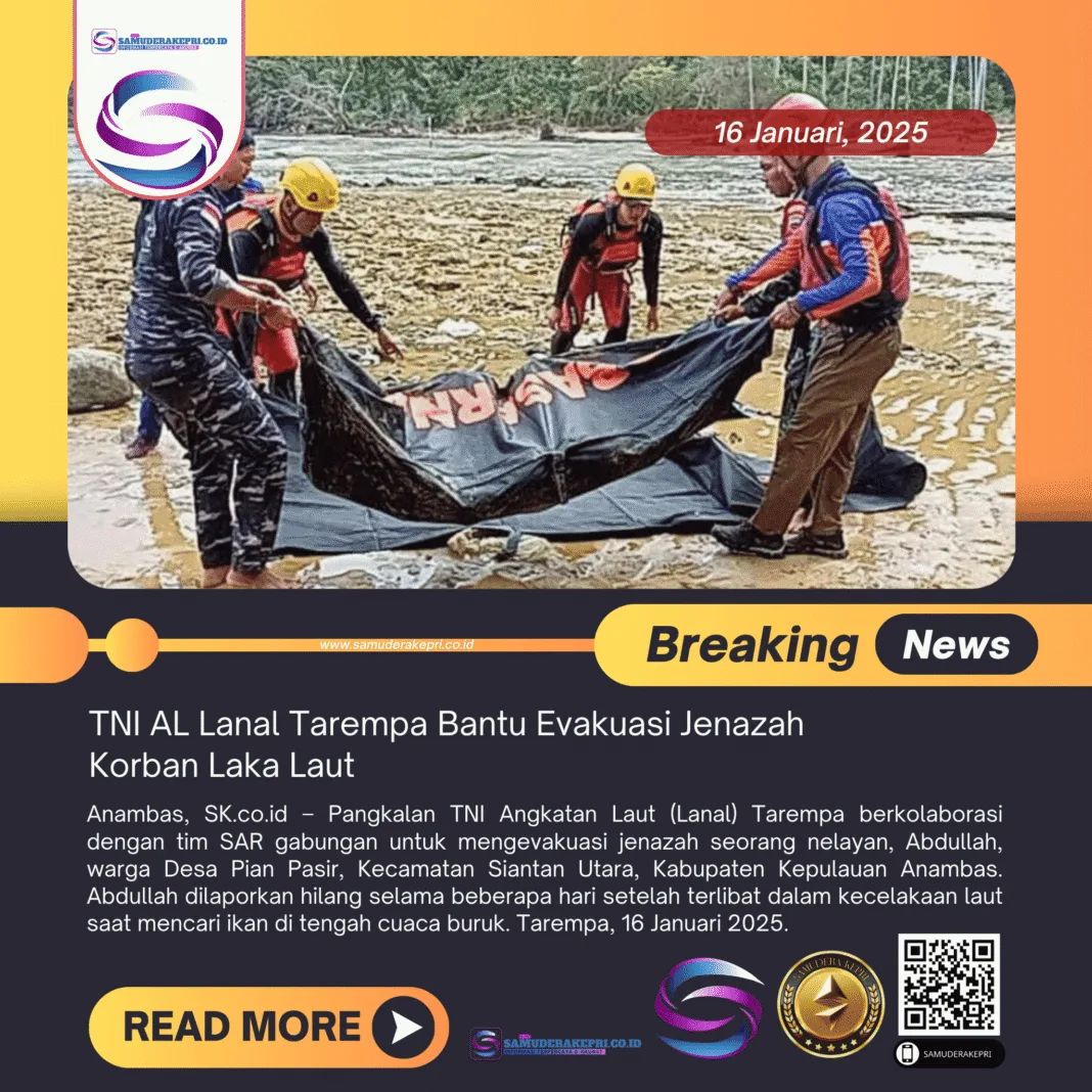 TNI AL Lanal Tarempa Bantu Evakuasi Jenazah Korban Laka Laut 1