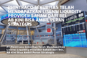 BEI Beri Lisensi LP Saham Pertama kepada Phintraco Sekuritas