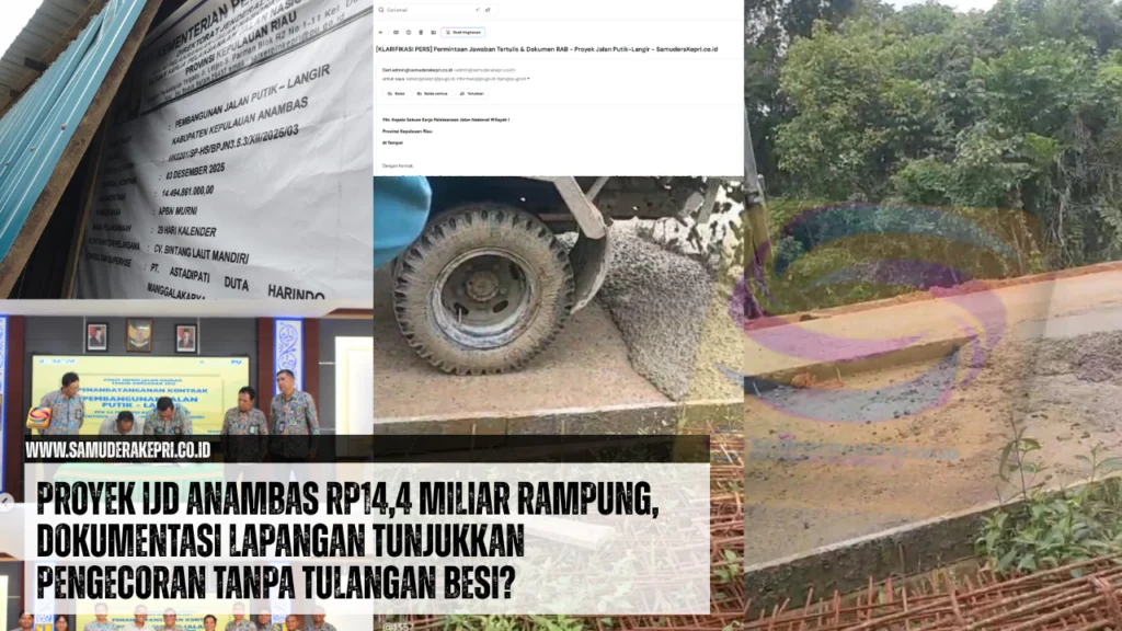 Proyek IJD Anambas Rp14,4 Miliar Rampung, Dokumentasi Lapangan Tunjukkan Pengecoran Tanpa Tulangan Besi?