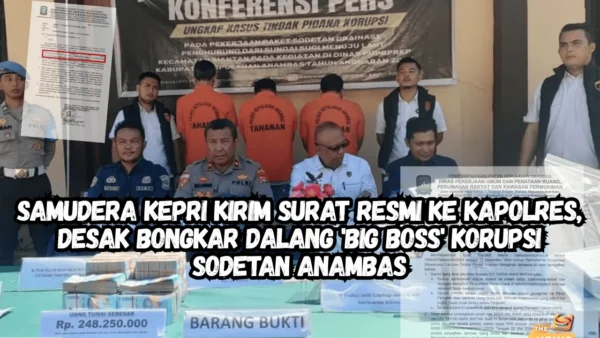 Bongkar Skandal Sodetan Anambas Rp10 Miliar