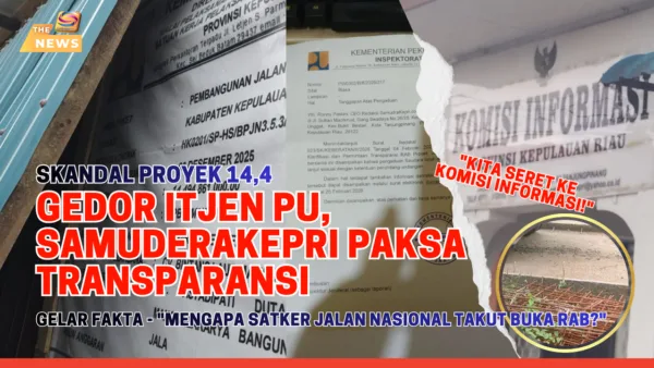 Gedor Itjen PU, SamuderaKepri Paksa Transparansi Proyek Rp14,4 M di Anambas