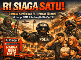 RI Siaga Satu! Dampak Konflik Iran-AS Terhadap Ekonomi & Harga BBM di Ambang Idul Fitri 1447 H