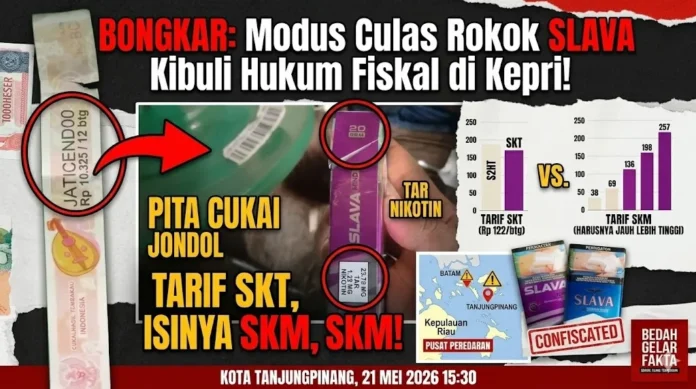 Modus Culas Rokok SLAVA Kibuli Hukum Fiskal di Kepri! BONGKAR: Modus Culas Rokok SLAVA Kibuli Hukum Fiskal di Kepri!