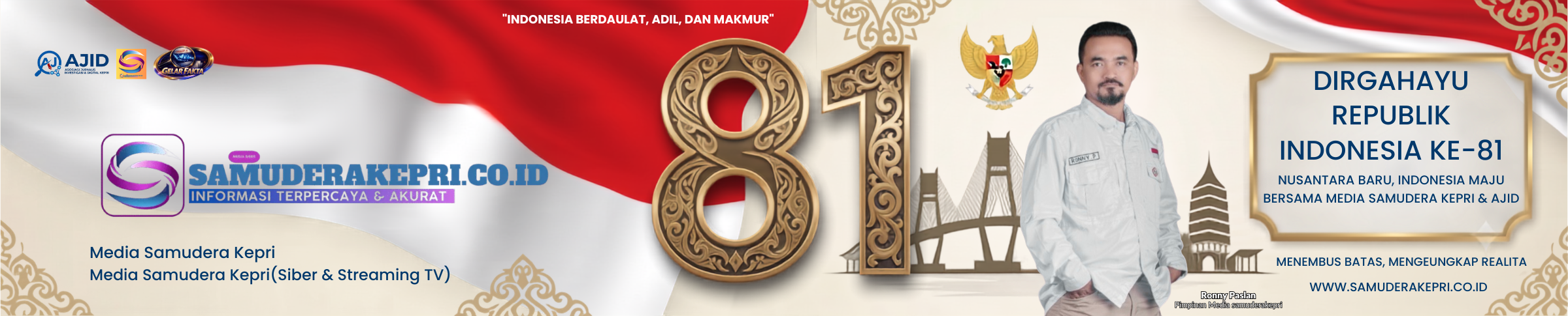 Dirgahayu Republik Indonesia Ke-81 - Media Samudera Kepri & AJID